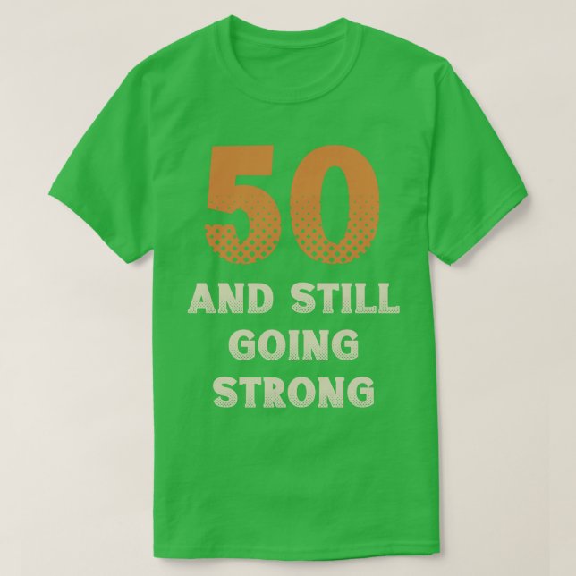50th Birthday 4 T-Shirt (Design Front)