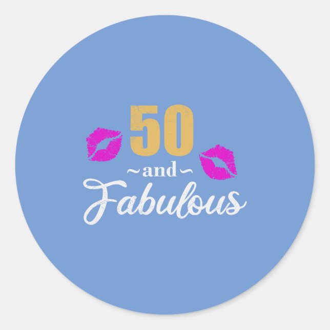 50th birthday 50 and Fabulous Happy Birthday Gift Classic Round Sticker (Front)