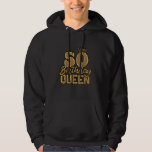 50th Birthday 50 BIRTHDAY QUEEN 50 Years Women Hoodie<br><div class="desc">50th Birthday 50 BIRTHDAY QUEEN 50 Years Women</div>