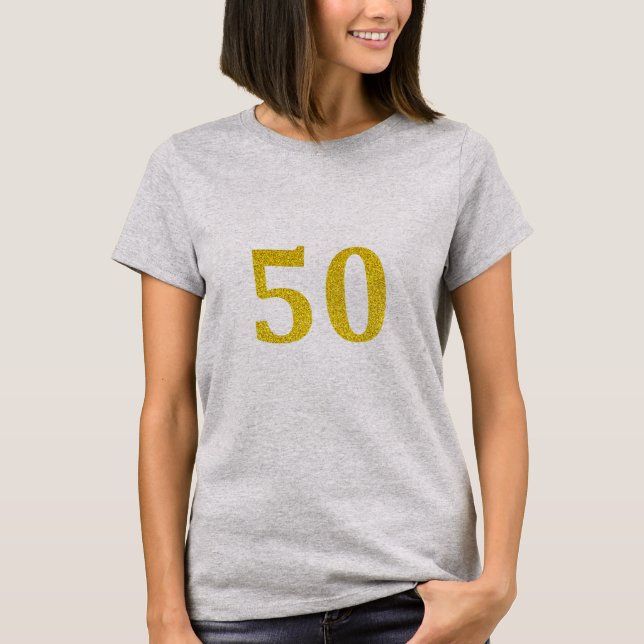 50th Birthday 50 Fifty Fiftieth Gold Glitter Grey T-Shirt (Front)
