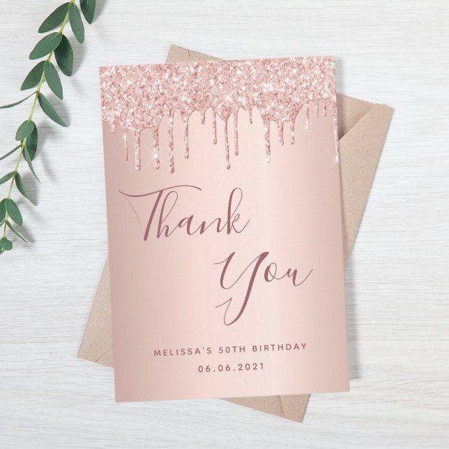 50th birthday 50 rose gold glitter drips glamourou thank you card (Creator Uploaded)