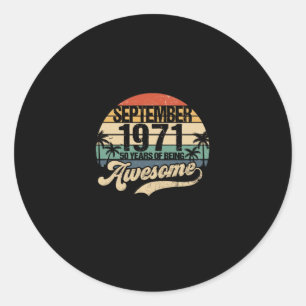 50th Birthday 50 Year Old Awesome Since September Classic Round Sticker