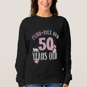 50th Birthday 50 Years Old Cat Mum Cat Lover Birth Sweatshirt