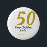 50th birthday add name date year black template go 6 cm round badge<br><div class="desc">editable design</div>