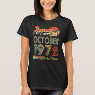 50th Birthday Awesome Since October 1972 T-Shirt
