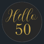 50th Birthday Black Gold Birthday Classic Round Sticker<br><div class="desc">Elegant black and gold 50th birthday sticker design. This modern typography design is in chic black and gold. It has the text "Hello 50" in trending typography. This stylish design is perfect for an unforgettable 50th birthday party celebration. If you need help with personalisation, or for a custom design contact...</div>