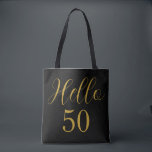 50th Birthday Black Gold Birthday Party Tote Bag<br><div class="desc">Elegant black and gold 50th birthday party design. This modern typography design is in classic black and gold. It has the text "Hello 50" in trending typography. This stylish design is perfect for a chic and unforgettable 50th birthday party celebration and is ideal for party favours, a party accessory or...</div>