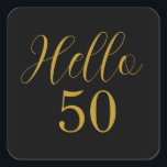50th Birthday Black Gold Square Sticker<br><div class="desc">Elegant black and gold 50th birthday sticker design. This modern typography design is in chic black and gold. It has the text "Hello 50" in trending typography. This stylish design is perfect for an unforgettable 50th birthday party celebration. If you need help with personalisation, or for a custom design contact...</div>