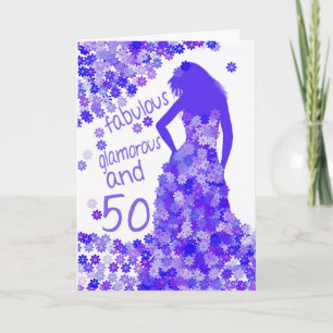 50th Birthday Card - Fabulous, Glamourous And 50