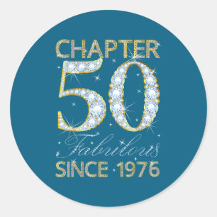 50th Birthday Chapter 50 Fabulous Since 1976  Classic Round Sticker