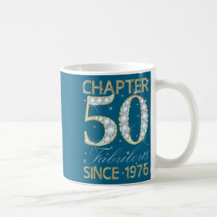 50th Birthday Chapter 50 Fabulous Since 1976  Coffee Mug