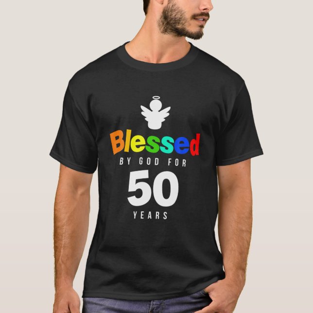 50Th Birthday Christian Gift Blessed By God For 50 T-Shirt (Front)