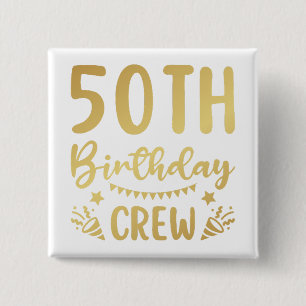 50th Birthday Crew 50 Party Crew Square Button