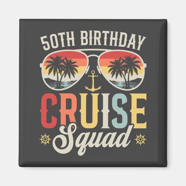 50TH Birthday Cruise Squad Family Matching Square Magnet (Front)