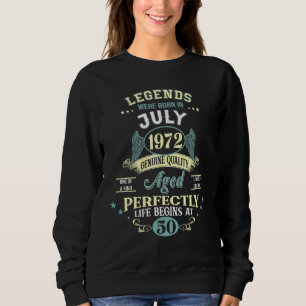 50th Birthday Decoration Legends Were Born In July Sweatshirt