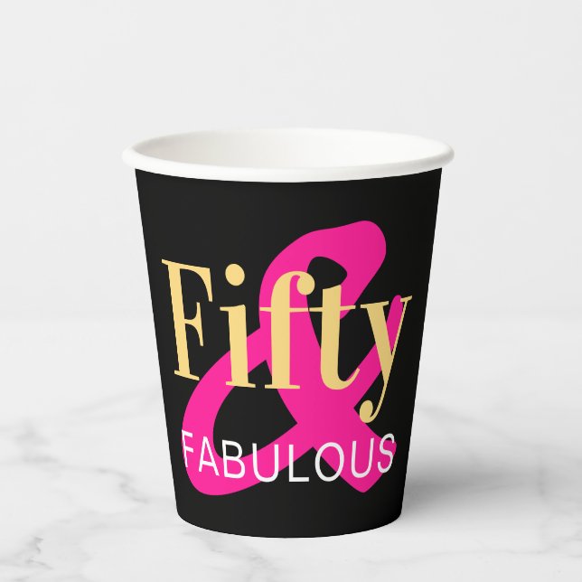 50th Birthday Fifty and Fabulous Hot Pink Party Paper Cups (Front)