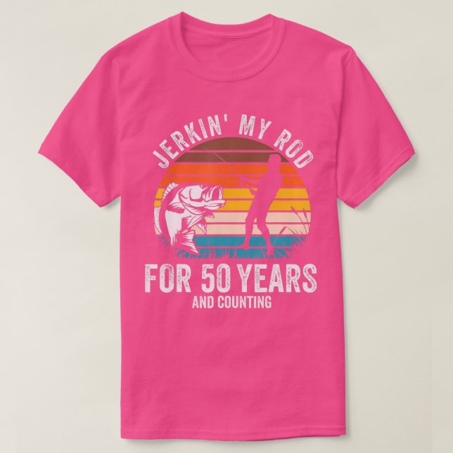 50th Birthday for Fisherman Funny Fishing Bday T-Shirt (Design Front)