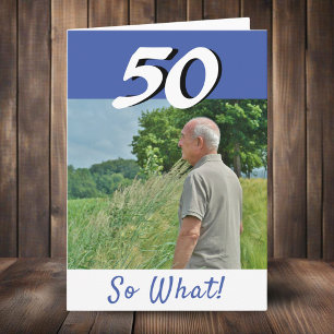 50th Birthday Funny Positive Photo Personalised Card