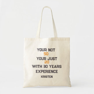 50th Birthday, Funny quote personalized birthday  Tote Bag
