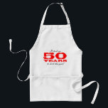 50th Birthday gift apron wth funny quote<br><div class="desc">50th Birthday gift apron wth funny quote. It took me 50 years to look this good. Present for 50 year old birthday party. Personalizable age number and colour.</div>