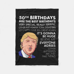 50th Birthday Gift Funny Trump Quote For Men  Fleece Blanket