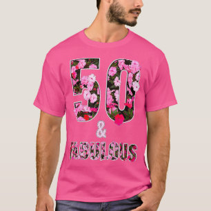 50th Birthday Gift Idea - 50 years old and Fabulou T-Shirt