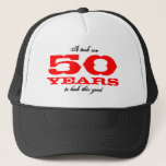 50th Birthday gift idea | Hat with funny quote<br><div class="desc">50th Birthday gift idea | Hat with funny quote | Personalizable age. It took me 50 years to look this good. T shirts available too in our shop.</div>