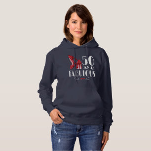 50th Birthday Gift Im 50 And Fabulous Gift Hoodie