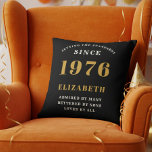 50th Birthday Gift Personalized 1976 Black Gold Cushion<br><div class="desc">Celebrate a remarkable milestone with this elegant and modern Personalized 50th Birthday Throw Pillow, the perfect gift for someone born in 1976 This custom accent pillow features the striking, bold text "BORN 1976", for that person loved for 50 years (and counting) and allows you to add a custom name (e.g.,...</div>