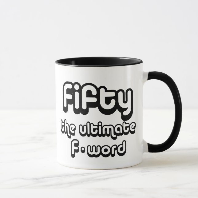 50th birthday gifts - Fifty, the ultimate F-word Mug (Right)