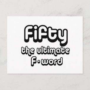 50th birthday gifts - Fifty, the ultimate F-word Postcard