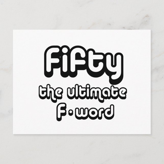 50th birthday gifts - Fifty, the ultimate F-word Postcard (Front)