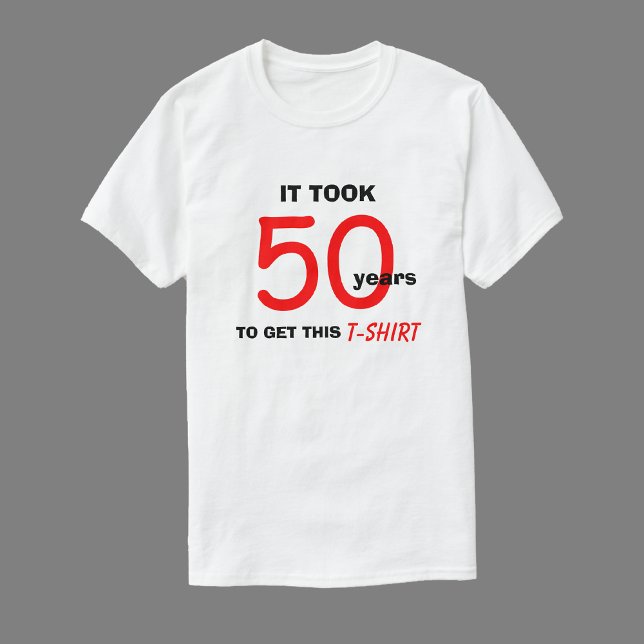 50th Birthday Gifts for Men T Shirt - Funny (Creator Uploaded)