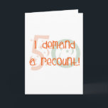 50th birthday gifts, I demand a recount! Card<br><div class="desc">If hitting 50 is shocking, demand a recount! These 50th birthday t-shirts, cards, invitations and unique gift items make great 50th birthday gift ideas. 50th birthday sayings make happy birthday party fun. Unique 50th birthday party ideas for her. Best online store for funny & original 50th birthday sayings - with...</div>