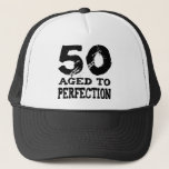 50th Birthday Gifts! Trucker Hat<br><div class="desc">50th Birthday Gifts and Apparel featuring the words 50,  Aged to Perfection! High resolution and far superior quality so you can order with confidence.</div>