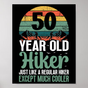 50th Birthday Hiker Mountain 50 Years Old Hiking L Poster