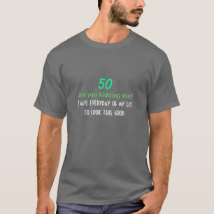 50th Birthday Humourous Saying T-Shirt