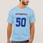50th Birthday Joke Life Starts At 50 T-Shirt<br><div class="desc">50th Birthday Joke Life Starts At 50 T-Shirt. A funny cool t-shirt with customisable age "50" and customisable text "Life Starts At". This great humourous and cool 50th birthday prank t-shirt is fully customisable,  add your texts and images!</div>