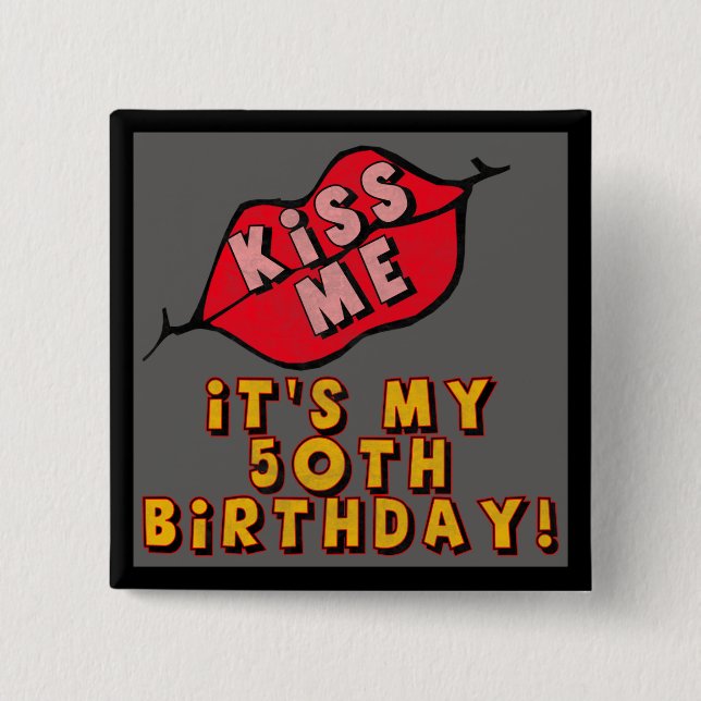 50th Birthday Kisses Button (Front)
