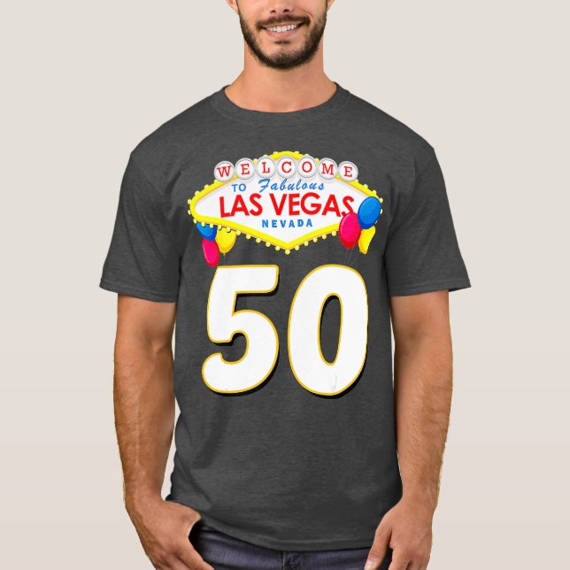 50th Birthday  Las Vegas Fabulous 50 Years Old T-Shirt (Front)