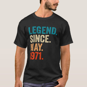 50Th Birthday Legend Since May 1971 50 Years Old M T-Shirt