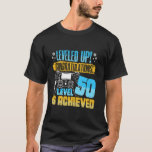 50th Birthday LEVELED UP! LEVEL 50 IS ACHIEVED 50  T-Shirt<br><div class="desc">50th Birthday LEVELED UP! LEVEL 50 IS ACHIEVED 50 Years</div>