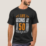 50th Birthday LIFE BEGINS AT 50 Funny Birthday T-Shirt<br><div class="desc">50th Birthday LIFE BEGINS AT 50 Funny Birthday</div>