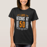 50th Birthday LIFE BEGINS AT 50 Funny Birthday T-Shirt<br><div class="desc">50th Birthday LIFE BEGINS AT 50 Funny Birthday</div>