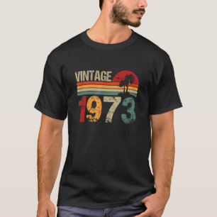 50th Birthday Men Women Vintage 1973 50 Year Old T-Shirt
