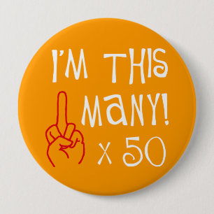 50th birthday Middle Finger Salute 10 Cm Round Badge