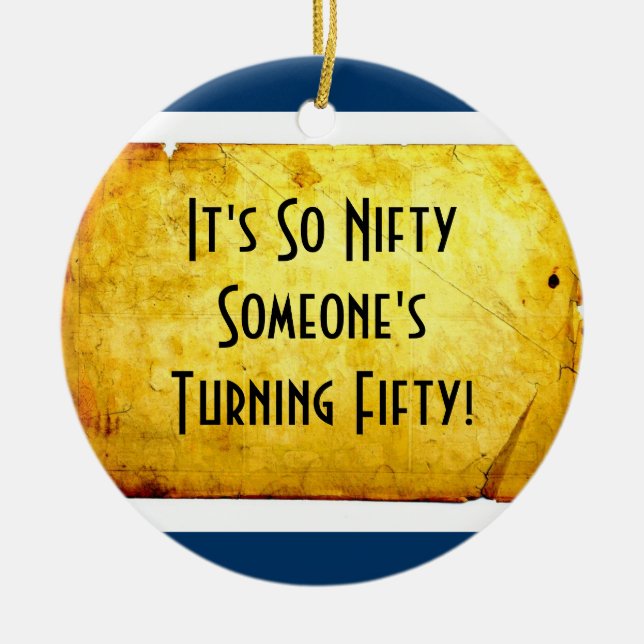 50th Birthday Nifty at Fifty Ornament (Front)