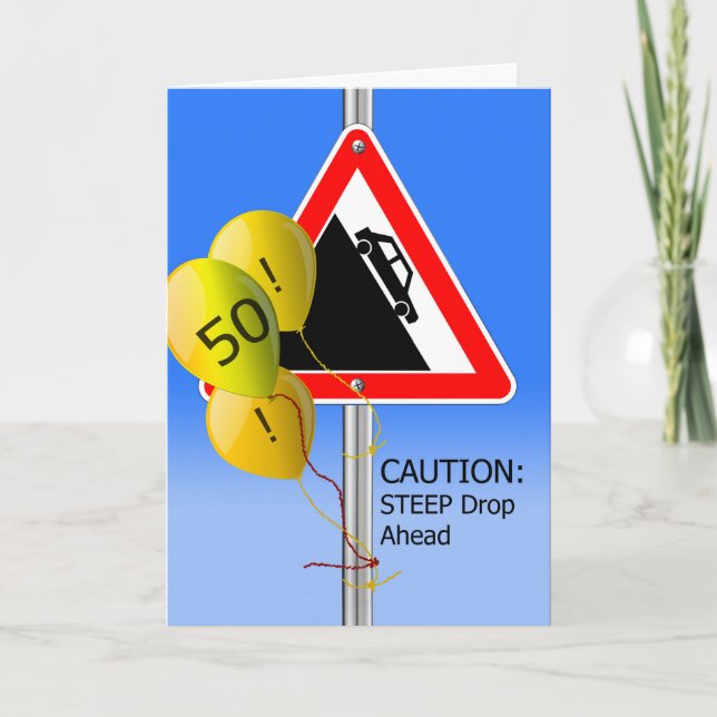 50th Birthday Over the Hill Sign, Caution Balloons Card (Front)