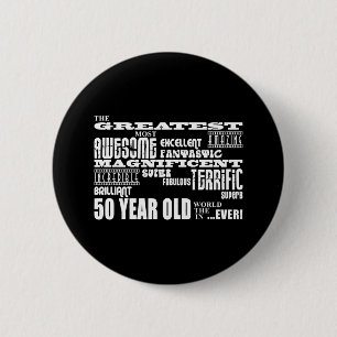 50th Birthday Party Greatest Fifty Year Old 6 Cm Round Badge