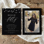 50th Birthday Party Hello Fifty Modern Fun Invitation<br><div class="desc">Celebrate a milestone birthday with this elegant Hello Fifty 50th birthday invitation. Designed in classic black and white, this modern invitation features refined typography and graceful script accents with subtle white soft string lights for a classy, adult look. The simple, polished layout makes it perfect for a sophisticated celebration. The...</div>